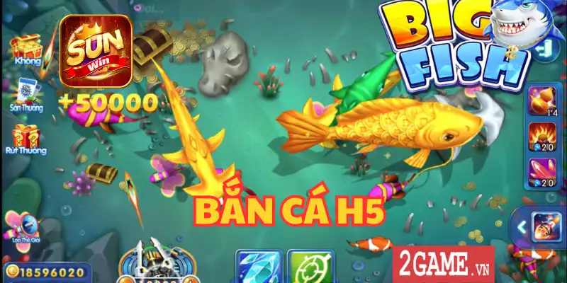 BẮN CÁ H5 - BẮN CÁ NỔ LỚN