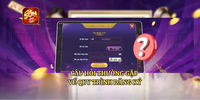 câu hỏi thường gặp sunwin - GIẢI ĐÁP ĐĂNG KÝ GAME