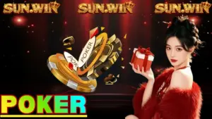 Poker: Kinh nghiệm chơi bài Poker ăn tiền Sunwin